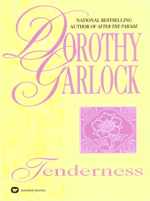 Title details for Tenderness by Dorothy Garlock - Available